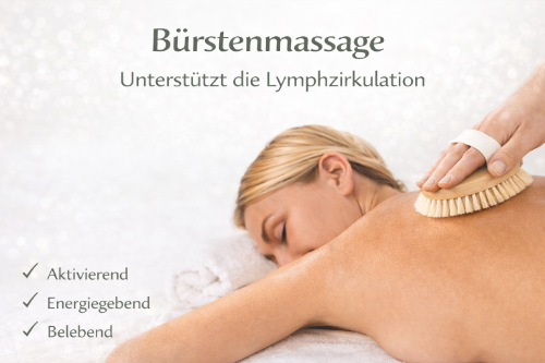 Bürstenmassage - fördert die Durchblutung