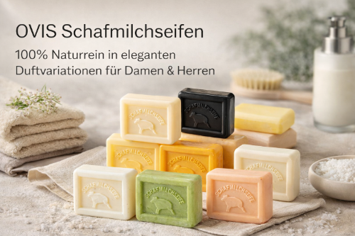 OVIS - Naturreine Schafmilchseifen für Damen und Herren OVIS - Naturreine Schafmilchseifen für Damen und Herren